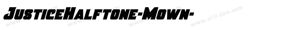 JusticeHalftone-Mown字体转换