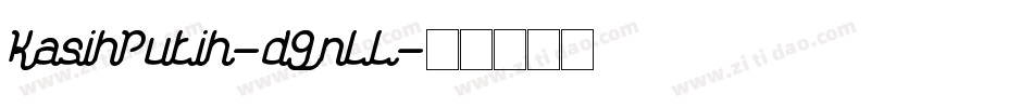 KasihPutih-d9nll字体转换