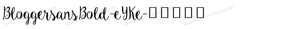 BloggersansBold-eYKe字体转换