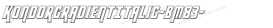 KondorGradientItalic-BM83字体转换