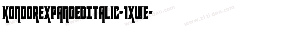 KondorExpandedItalic-1xWe字体转换