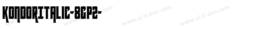 KondorItalic-8Gp2字体转换