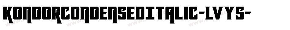 KondorCondensedItalic-lvy5字体转换