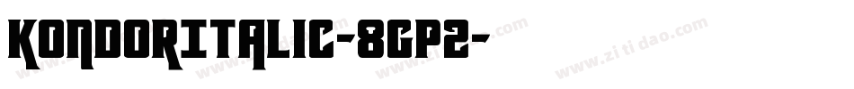 KondorItalic-8Gp2字体转换