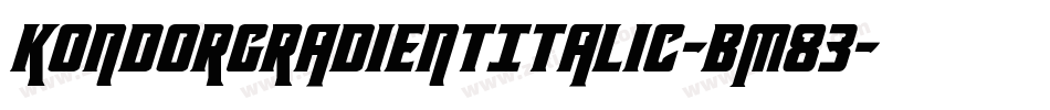 KondorGradientItalic-BM83字体转换