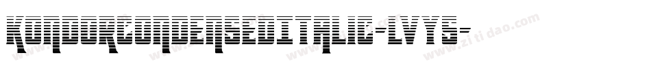 KondorCondensedItalic-lvy5字体转换