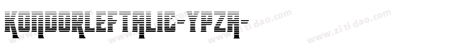 KondorLeftalic-YpZa字体转换