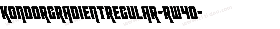 KondorGradientRegular-RW4o字体转换