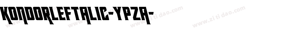KondorLeftalic-YpZa字体转换