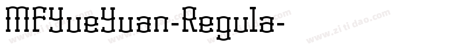 MFYueYuan-Regula字体转换