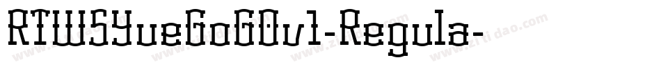 RTWSYueGoG0v1-Regula字体转换
