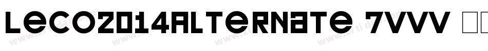 Leco2014Alternate-7vvV字体转换