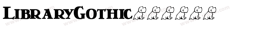 LibraryGothic字体转换