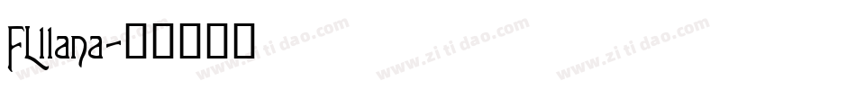 FLllana字体转换