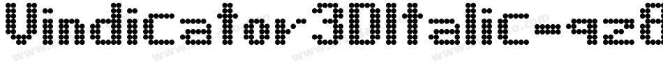 Vindicator3DItalic-qz8x字体转换