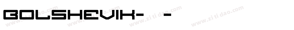 bolshevik-亮体字体转换