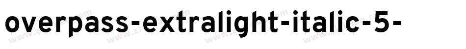 overpass-extralight-italic-5字体转换