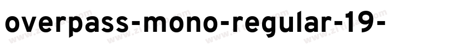 overpass-mono-regular-19字体转换