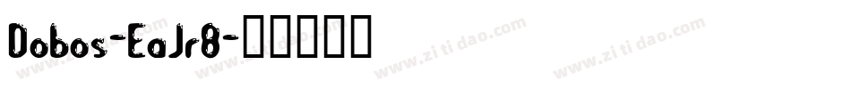 Dobos-EaJr8字体转换