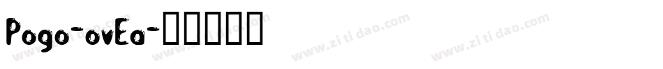 Pogo-ovEa字体转换