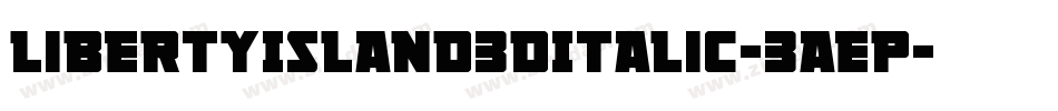LibertyIsland3DItalic-3AEp字体转换