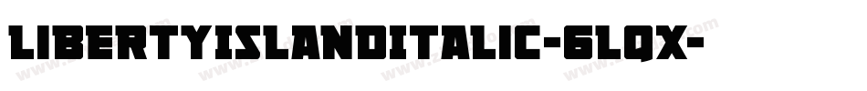 LibertyIslandItalic-6lqx字体转换