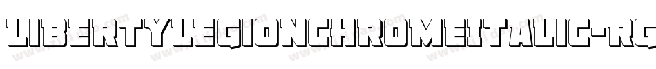 LibertyLegionChromeItalic-rgvE7字体转换 LibertyLegionChromeItalic-rgvE7字体转换