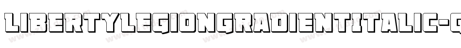 LibertyLegionGradientItalic-GO3PD字体转换 LibertyLegionGradientItalic-GO3PD字体转换