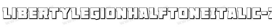 LibertyLegionHalftoneItalic-z8rnD字体转换