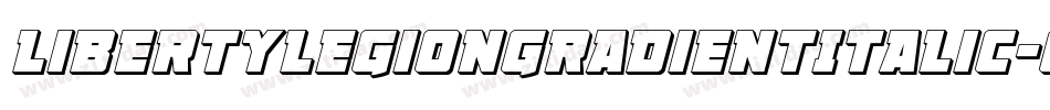 LibertyLegionGradientItalic-GO3PD字体转换 LibertyLegionGradientItalic-GO3PD字体转换