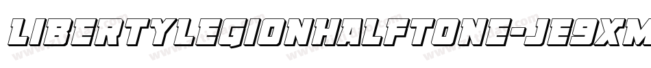 LibertyLegionHalftone-jE9XM字体转换