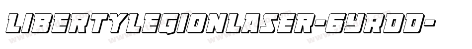 LibertyLegionLaser-6YRDD字体转换 LibertyLegionLaser-6YRDD字体转换