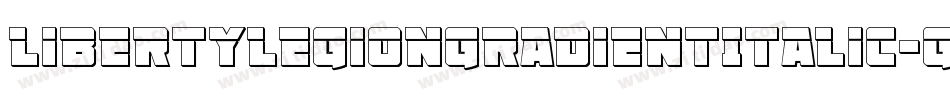 LibertyLegionGradientItalic-GO3PD字体转换 LibertyLegionGradientItalic-GO3PD字体转换