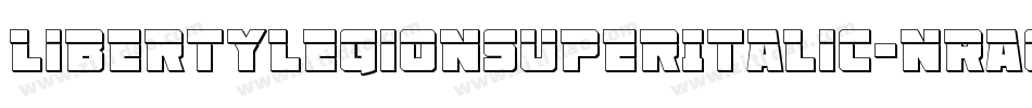 LibertyLegionSuperItalic-nRA0P字体转换 LibertyLegionSuperItalic-nRA0P字体转换