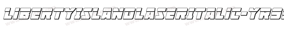 LibertyIslandLaserItalic-yR93字体转换