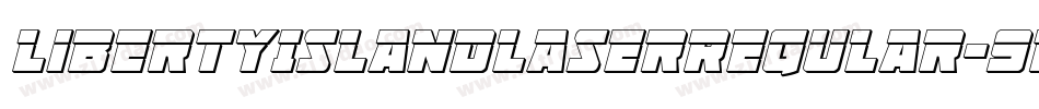 LibertyIslandLaserRegular-9RlB字体转换 LibertyIslandLaserRegular-9RlB字体转换