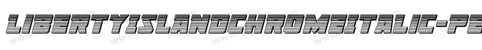 LibertyIslandChromeItalic-pEzd字体转换