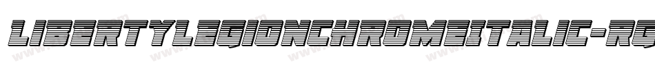 LibertyLegionChromeItalic-rgvE7字体转换 LibertyLegionChromeItalic-rgvE7字体转换