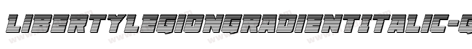 LibertyLegionGradientItalic-GO3PD字体转换 LibertyLegionGradientItalic-GO3PD字体转换