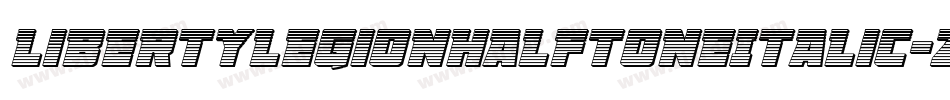 LibertyLegionHalftoneItalic-z8rnD字体转换