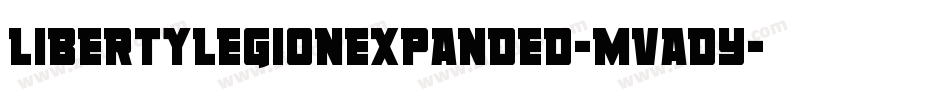 LibertyLegionExpanded-MVADY字体转换 LibertyLegionExpanded-MVADY字体转换