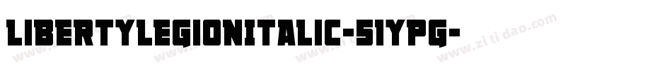 LibertyLegionItalic-51ypG字体转换
