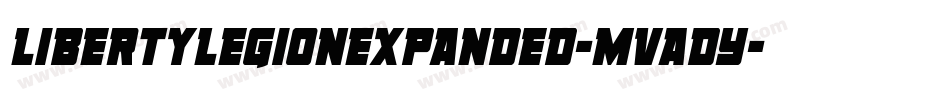 LibertyLegionExpanded-MVADY字体转换 LibertyLegionExpanded-MVADY字体转换