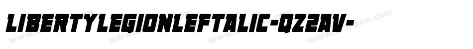 LibertyLegionLeftalic-qZ2aV字体转换