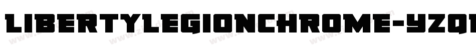 LibertyLegionChrome-Yzqno字体转换