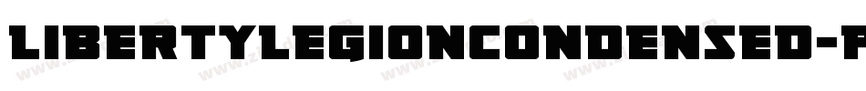 LibertyLegionCondensed-p7gWr字体转换 LibertyLegionCondensed-p7gWr字体转换