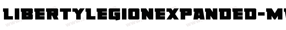 LibertyLegionExpanded-MVADY字体转换 LibertyLegionExpanded-MVADY字体转换