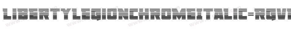 LibertyLegionChromeItalic-rgvE7字体转换 LibertyLegionChromeItalic-rgvE7字体转换
