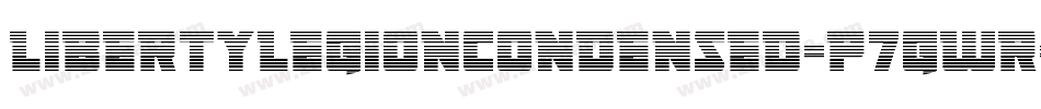 LibertyLegionCondensed-p7gWr字体转换 LibertyLegionCondensed-p7gWr字体转换