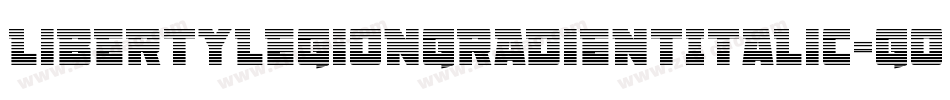 LibertyLegionGradientItalic-GO3PD字体转换 LibertyLegionGradientItalic-GO3PD字体转换